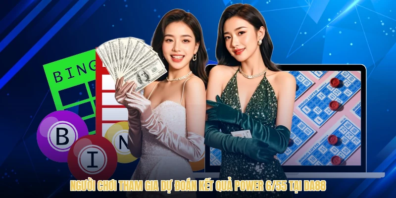 Power 6/55 DA88 - Bí Quyết Săn Thưởng Lớn - sawin.baby