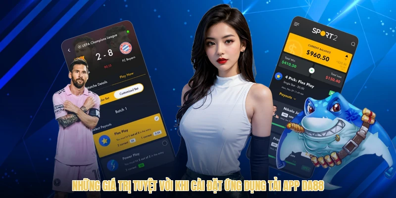 Tải App DA88 - Trải Nghiệm Không Gian Giải Trí Đỉnh Cao - sawin.baby